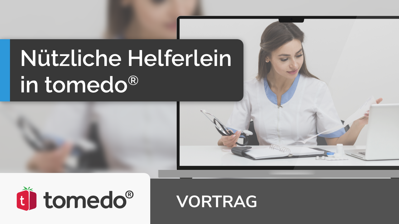 Nützliche Helferlein in tomedo®